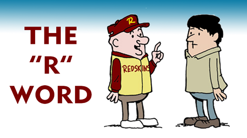 Cartoon by Ruben Bolling - In defense of the 'R' word