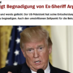 To This German Historian, the Implications of Trump’s Pardon of Sheriff Arpaio Are Ominous